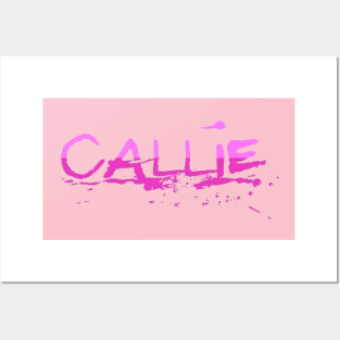 Callie Name Artistic Posters and Art